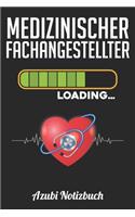 Medizinischer Fachangestellter Loading... Azubi Notizbuch: Notizbuch Kariert - Format A5 (6x9 Zoll) - 120 Seiten in weiß - Geschenk für Azubis - Soft Cover Glänzend