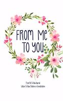 From Me To You Journal