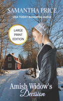 Amish Widow's Decision LARGE PRINT: (15 Expectant Amish Widows)
