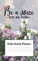 Be a Voice Not an Echo Undated Daily Planner