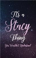 It's A Stacy Thing You Wouldn't Understand