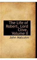 The Life of Robert, Lord Clive, Volume II