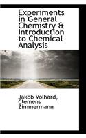 Experiments in General Chemistry & Introduction to Chemical Analysis