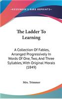 The Ladder To Learning