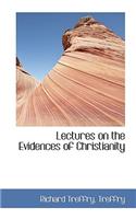 Lectures on the Evidences of Christianity