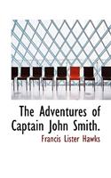 The Adventures of Captain John Smith.: (English)