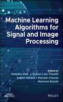 Machine Learning Algorithms for Signal and Image Processing