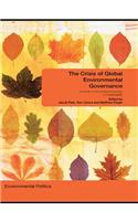 The Crisis of Global Environmental Governance