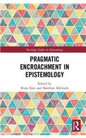 Pragmatic Encroachment in Epistemology