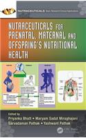 Nutraceuticals for Prenatal, Maternal, and Offspring's Nutritional Health