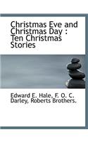 Christmas Eve and Christmas Day