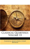 Classical Quarterly, Volume 15: (English)