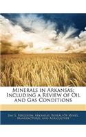 Minerals in Arkansas: Including a Review of Oil and Gas Conditions