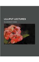 Lilliput Lectures