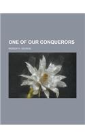 One of Our Conquerors - Volume 2