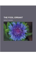 The Fool Errant