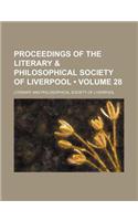 Proceedings of the Literary & Philosophical Society of Liverpool (Volume 28)