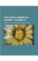 The North American Review (Volume 31)