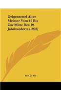 Geigenzettel Alter Meister Vom 16 Bis Zur Mitte Des 19 Jahrhunderts (1902)