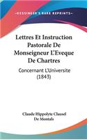 Lettres Et Instruction Pastorale de Monseigneur L'Eveque de Chartres