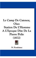 Le Camp de Catenoy, Oise