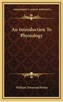 An Introduction to Physiology