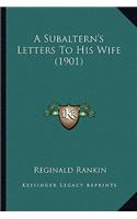 Subaltern's Letters to His Wife (1901)