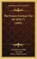 The Franco-German War Of 1870-71 (1892)
