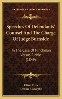 Speeches Of Defendants' Counsel And The Charge Of Judge Burnside