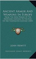 Ancient Armor And Weapons In Europe