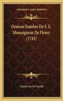 Oraison Funebre De S. E. Monseigneur De Fleury (1743)