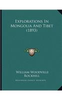 Explorations In Mongolia And Tibet (1893): (English)