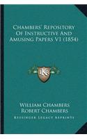 Chambers' Repository Of Instructive And Amusing Papers V1 (1854)