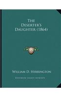 The Deserter's Daughter (1864)