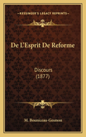 De L'Esprit De Reforme: Discours (1877)