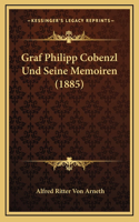 Graf Philipp Cobenzl Und Seine Memoiren (1885)