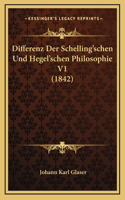 Differenz Der Schelling'schen Und Hegel'schen Philosophie V1 (1842)