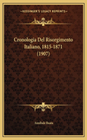 Cronologia Del Risorgimento Italiano, 1815-1871 (1907): (Italian)