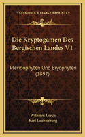 Die Kryptogamen Des Bergischen Landes V1