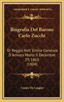 Biografia Del Barone Carlo Zucchi