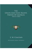 The Union And State Rights Parties Of Georgia: Speech (1852)