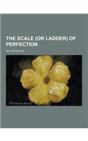 The Scale (or Ladder) of Perfection: (English)