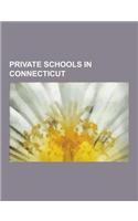 Private Schools in Connecticut: Choate Rosemary Hall, Hopkins School, Loomis Chaffee, Hamden Hall Country Day School, the Williams School, Hotchkiss S(English)