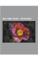 Big Time Rush - Episodes: Season 1, Season 2, Big Time Audition, Big Time Bad Boy, Big Time Beach Party, Big Time Blogger, Big Time Break, Big T(English)
