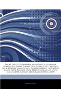 Articles on Locks (Water Transport), Including: Lock (Water Transport), Canal Pound, Guillotine Lock, Control Lock, Panama Canal Locks, Taunsa Barrage, Industrial Canal Lock, Balance Lock, Weigh L