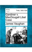 Gardiner V. Macdougall Libel Case