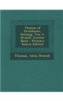 Thomas of Erceldoune, Herausg. Von A. Brandl, Zweiter Band - Primary Source Edition