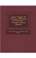 Opere Volgari Di Giovanni Boccaccio