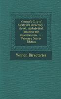 Vernon's City of Stratford Directory: Street, Alphabetical, Business and Miscellaneous. --