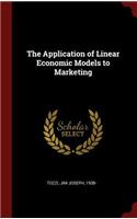The Application of Linear Economic Models to Marketing